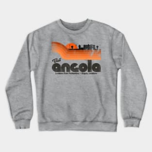 Visit Angola Prison Retro Tourist Souvenir Crewneck Sweatshirt